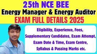 25th NCE Energy Manager and Auditor Exam 2025 || Full Details