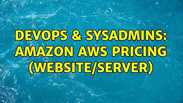 DevOps & SysAdmins: Amazon AWS pricing (website/server) (2 Solutions!!)