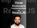 how reducers implemented in react js application? #coding #programming #fullstackdeveloper#react