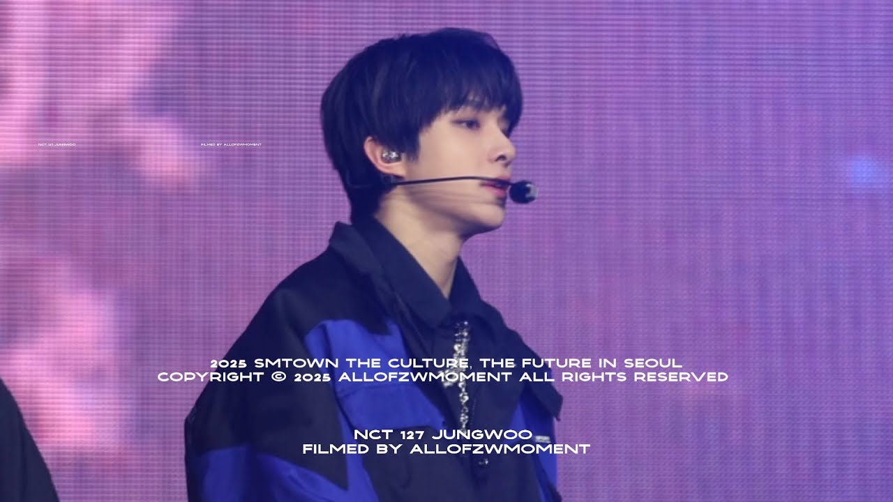 [4K] 250112 SMTOWN 2025 NCT 127 - 흐린 기억 속의 그대 정우 직캠 | JUNGWOO FOCUS FANCAM