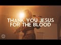 Thank You Jesus For The Blood Remembrance Worship Night mp3