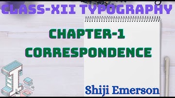 XII|TYPOGRAPHY|UNIT 1|CORRESPONDENCE|BUSINESS CORRESPONDENCE