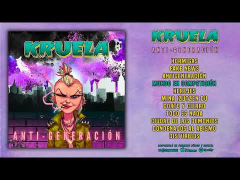 KRUELA "Anti-Generación" (Álbum completo)