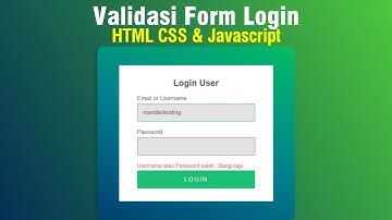 Membuat Validasi Form Login dengan HTML CSS dan Javascript | Membuat Validasi Form Input Javascript