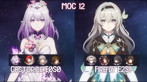 E0S0 Castorice Carry & E2S1 Firefly Carry MOC 12 Honkai Star Rail 3.2