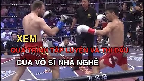 Xem quá trình tập luyện và thi đấu của võ sĩ nhà nghề - Võ Thuật Tự Vệ HMS