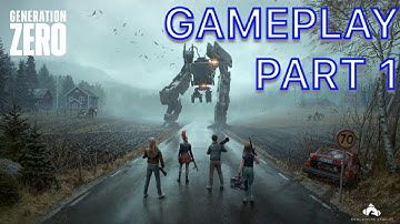 GENERATION ZERO GAMEPLAY PART 1