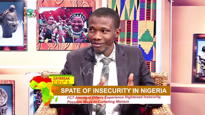 DAYBREAK AFRICA :  The Spate Of Insecurity in Nigeria.