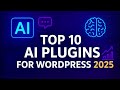 Turn Your WordPress into an AI-Powered Machine 🚀 | Best AI Plugins Ranked!