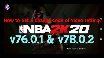 #Tutorials "NBA2K20 Get Code & Change Value of Video Settings"