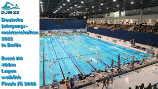 Djm 2022 Schwimmen Event 119 400M Lagen Weiblich Finale Jg 2005