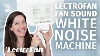 LectroFan Classic White Noise Machine Review  Is It Pitch Perfect?