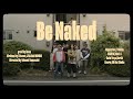 18scott - Be Naked ft.JIVA Nel MONDO 【Official Music Video】