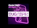 Daniel Slam - All Night (Soul&#39;D&#39;Out Remix)