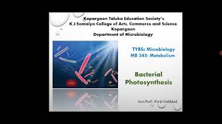 Asst.Prof.P.K.Gakkhad: Bacterial Photosynthesis Part I (TYBSc Metabolism MB 343) Lec:02