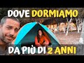 DOVE DORMIAMO DA PIÙ DI 2 ANNI | Giro del Mondo | Beyond the Trip | Full HD