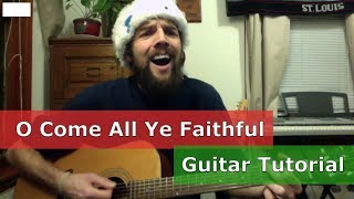 Video thumbnail of "O Come All Ye Faithful - Acoustic Guitar Tutorial - Simple Easy Chords - Key G"
