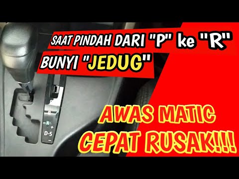 Pindah P ke R Bunyi "JEDUG" dan Keras || AWAS MATIC ANDA CEPAT RUSAK KALAU DITERUSKAN