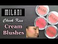 Milani Cheek Kiss CREAM BLUSHES Swatches, Application, Review