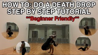 How To Do A Deathdrop (STEP BY STEP **IN DETAIL**)