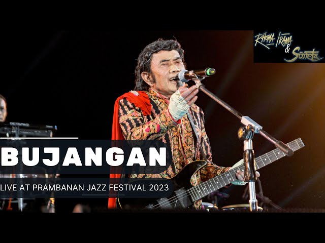 RHOMA IRAMA u0026 SONETA GROUP - BUJANGAN (LIVE AT PRAMBANAN JAZZ FESTIVAL 2023) class=