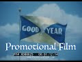 &quot; GOODYEAR ON THE MARCH &quot;  1958 GOODYEAR TIRE &amp; RUBBER CO. PROMO FILM  AKRON, OHIO  XD86625