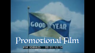 " GOODYEAR ON THE MARCH "  1958 GOODYEAR TIRE & RUBBER CO. PROMO FILM  AKRON, OHIO  XD86625