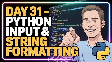 Day 31 | Python Input & String Formatting Tutorial | 3 Years Machine Learning Challenge