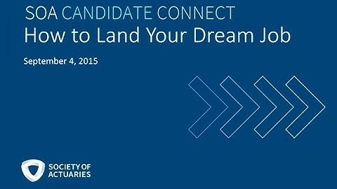 SOA Candidate Connect Webcast—How to Land Your Dream Job