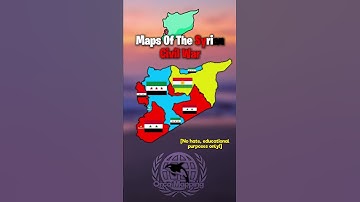 Maps of the Syrian Civil War | #geography #shorts #capcut | NO HATE, EDUCATIONAL PURPOSES ONLY!