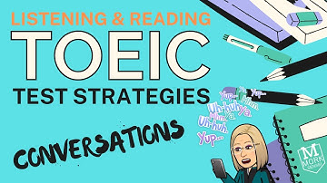 Strategies for the TOEIC Listening & Reading Test - PART 3: Conversations