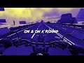 On &amp; On X Riding - Gameplay || Aesthetic Status Video ( Slowed &amp; Reverb ) 