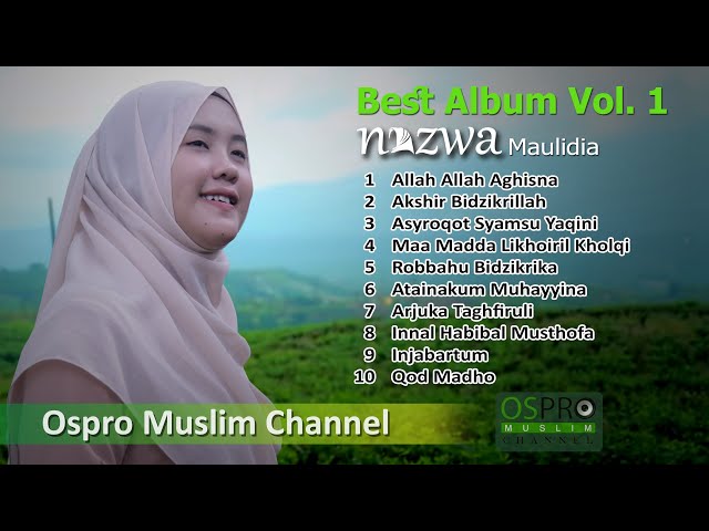 Nazwa Maulidia Full Album | Vol. 1 Sholawat Terbaik | Ospro Muslim Channel class=