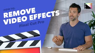 How to Remove Effects in Final Cut Pro X