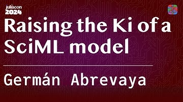 Raising the Ki of a SciML model | Abrevaya | JuliaCon 2024