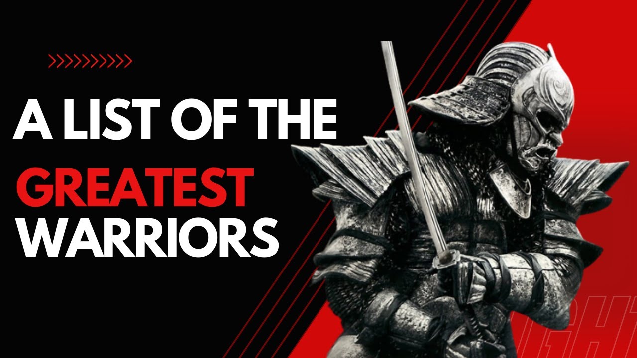 Famous Warriors A list of the greatest warriors through the ages - YouTube