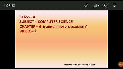 Class-4,Comp.Sc,Ch-6(Formatting a Document) video-8