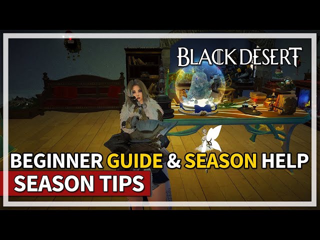 Season Progression Tips & Guide for Beginners 2023 | Black Desert class=