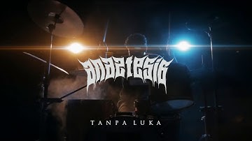 ANAZTESIA - Tanpa Luka (Music Video)