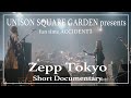 【アジト.11】LIVE Documentary at Zepp Tokyo