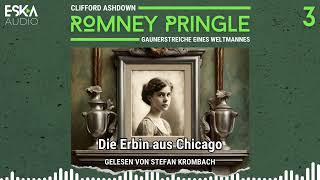 Romney Pringle (03) - Die Erbin aus Chicago (Krimi Hörbuch komplett)