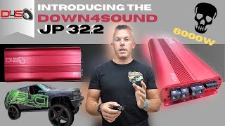 INTORDUCING THE NEW DOWN4SOUND JP32.2 AMPLIFIER