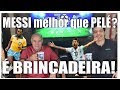 Messi é melhor que Pelé? Sem comentários! | Resenha do Canhota