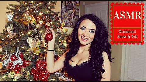 🎄 ASMR Christmas Ornaments Show & Tell 🎄