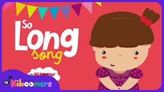 Miniatura de vídeo de "So Long Now - The Kiboomers Preschool Songs for Circle Time - Goodbye Song"