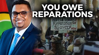 Guyana President Dr. Mohamed Ali Says Them Folks Owe Reparations Because They Benefited From Slavery