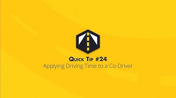 DriveELD Quick Tip #24 Applying Driving Time to a Co-Driver