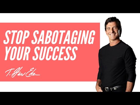 How To Stop Unintentionally Sabotaging Your Success