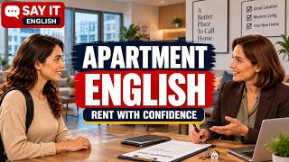 RENTING AN APARTMENT ENGLISH: FROM VIEWING TO SIGNING THE LEASE