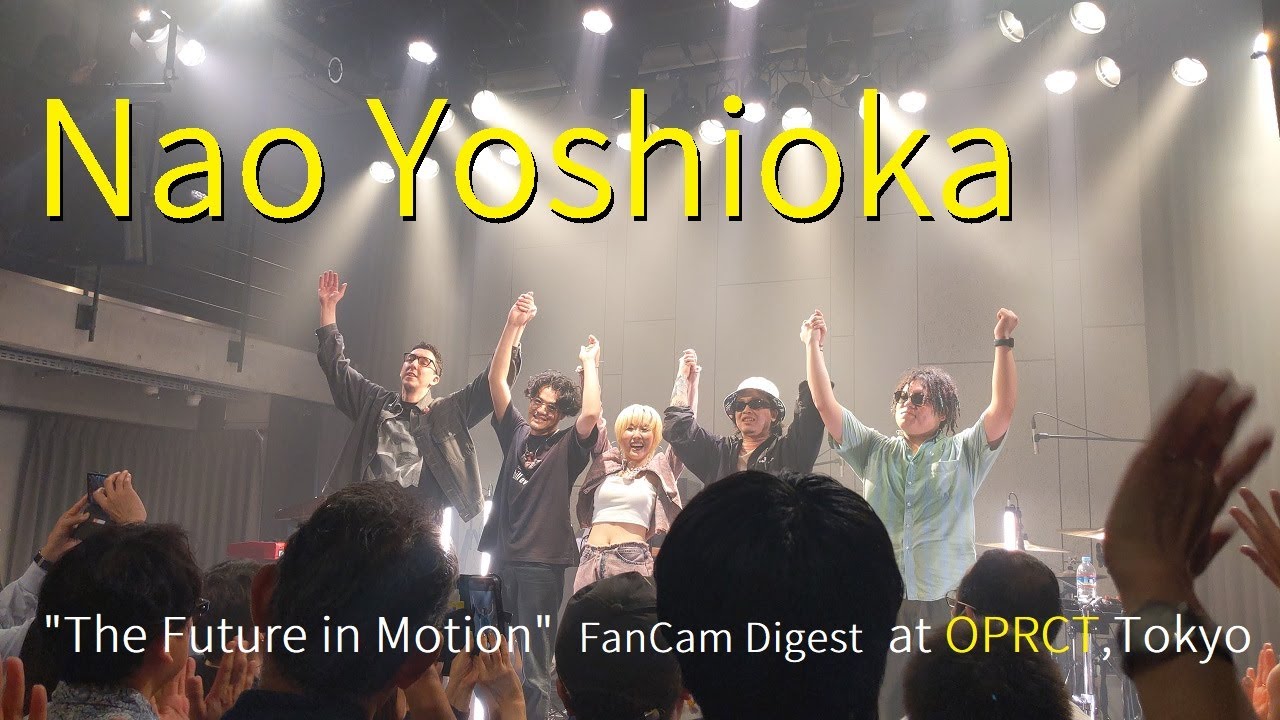 20250514 Nao Yoshioka @OPRCT〈DIGEST〉